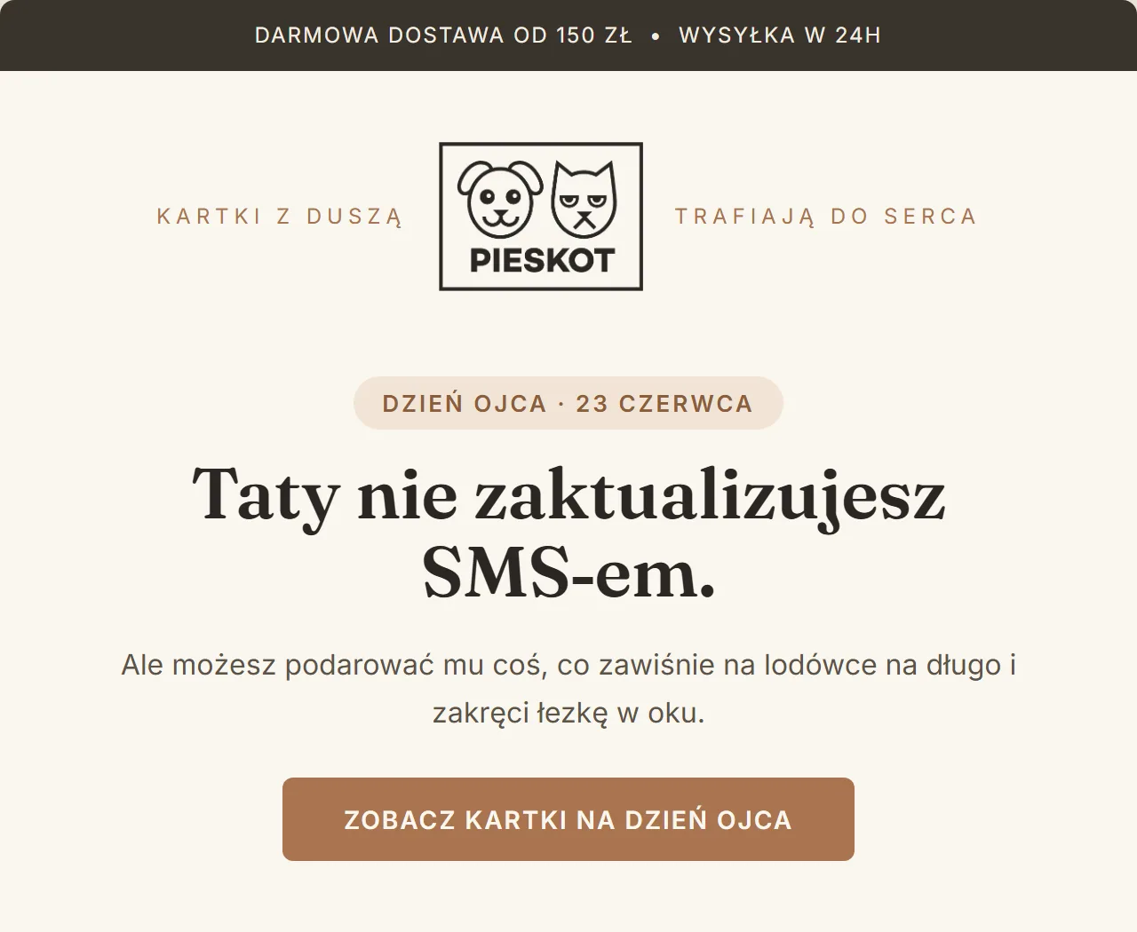 Mail na Dzień Ojca, czerwiec 2026: puenta w nagłówku i łezka w oku w jedynym zdaniu pod nim.